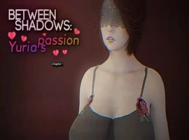 [欧美SLG/汉化] 阴影之间：尤利娅的激情 Between Shadows Yuria’s Passion Ch.3 PC+安卓汉化版 [3.2G]-IS充值【37】